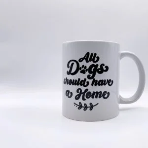 Κούπα “All Dogs should have a Home”