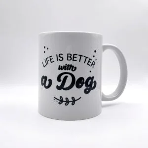 Κούπα “Life is better with a Dog”