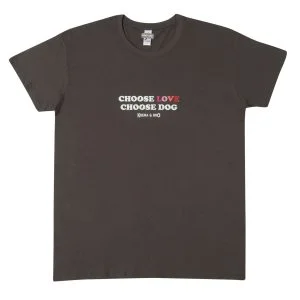 “Choose Love Choose Dog” Grey t-shirt