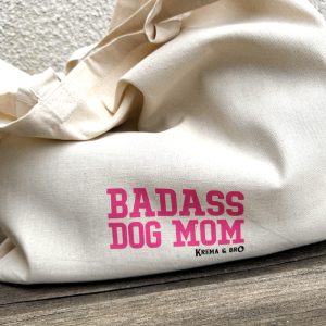 Cotton Bag “Badass Dog Mom”