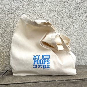 Cotton Bag “My Kid Poops in public” Pink