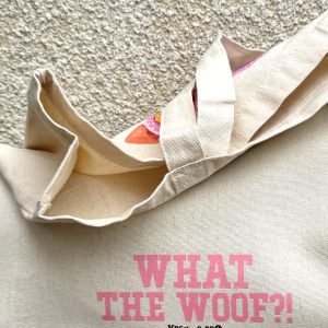 Cotton Bag “What the Woof?!”